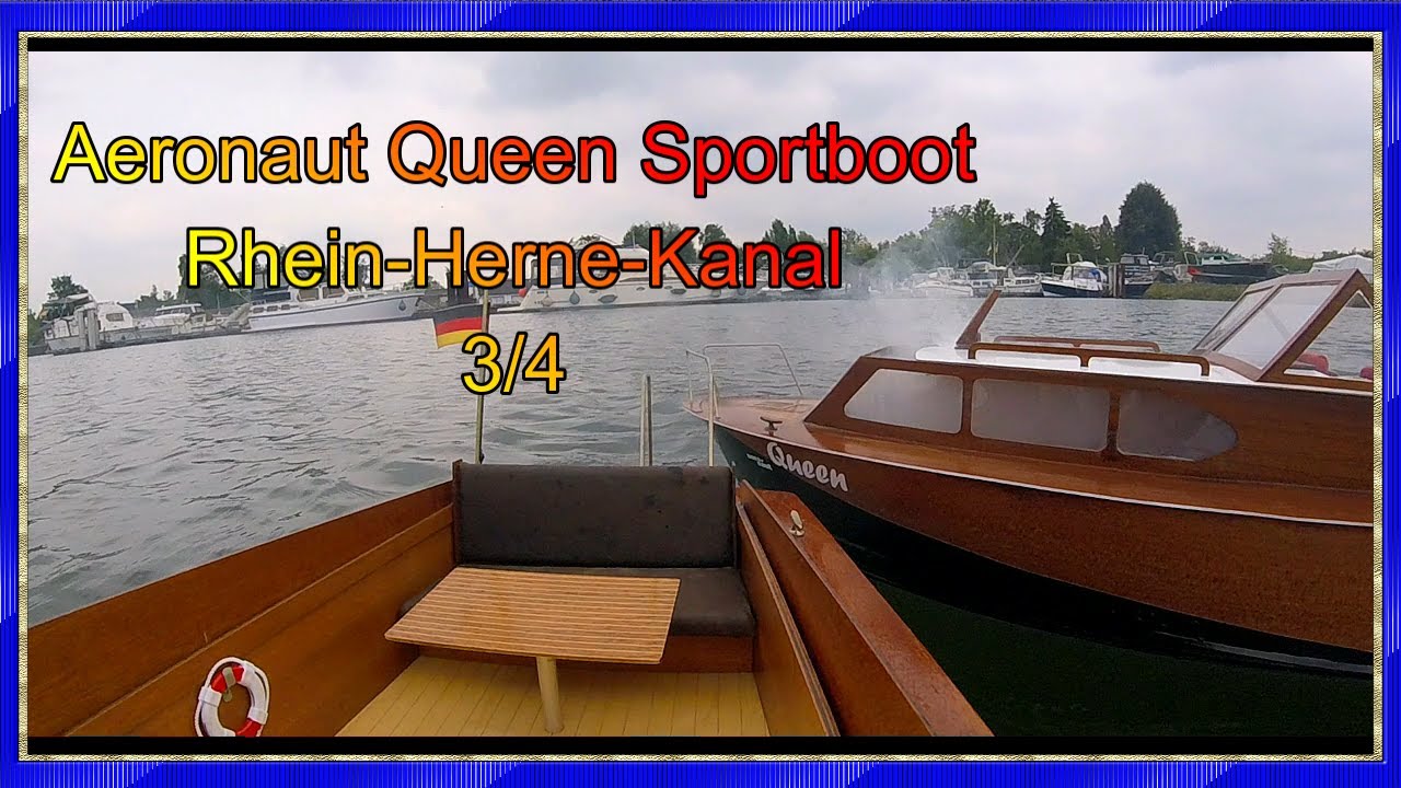 Aeronaut Queen Sportboot 3/4 Modellboot fahren Rhein-Herne-Kanal  2024 mit pleiten Pech und Pannen!