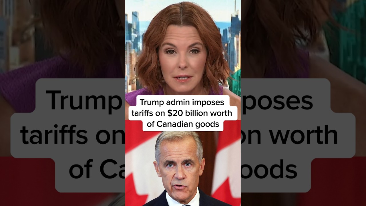 Trump admin imposes tariffs on $20 billion worth of Canadian goods