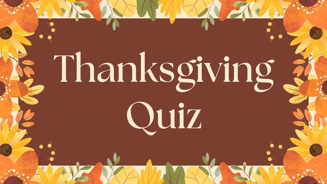 🦃 Thanksgiving Quiz 2025 | Fun & Family-Friendly Trivia Challenge 🍁🎮 | Test Your Knowledge!