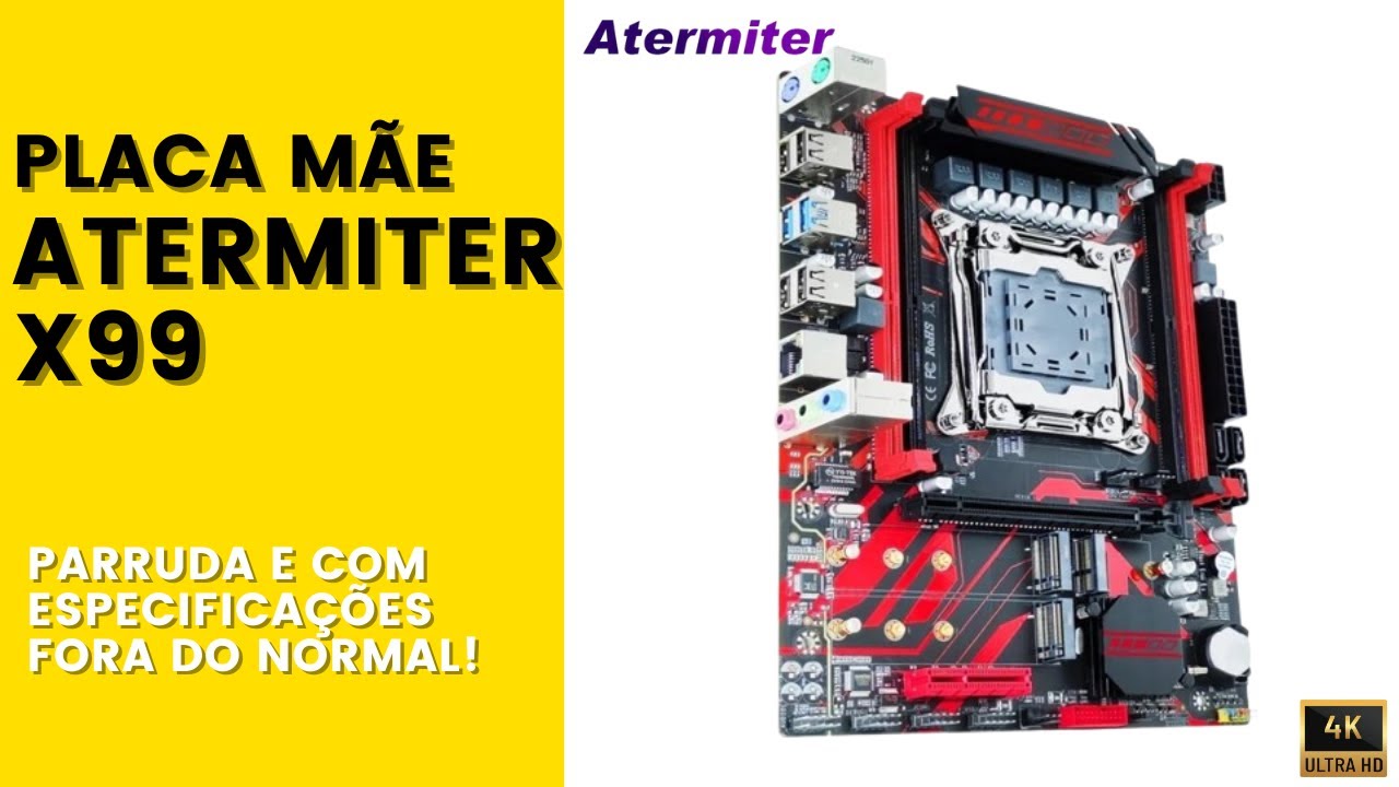Placa Mãe ATERMITER D4 X99. Seu Intel Xeon nunca foi tão bem cuidado como nessa MONSTRA completa!