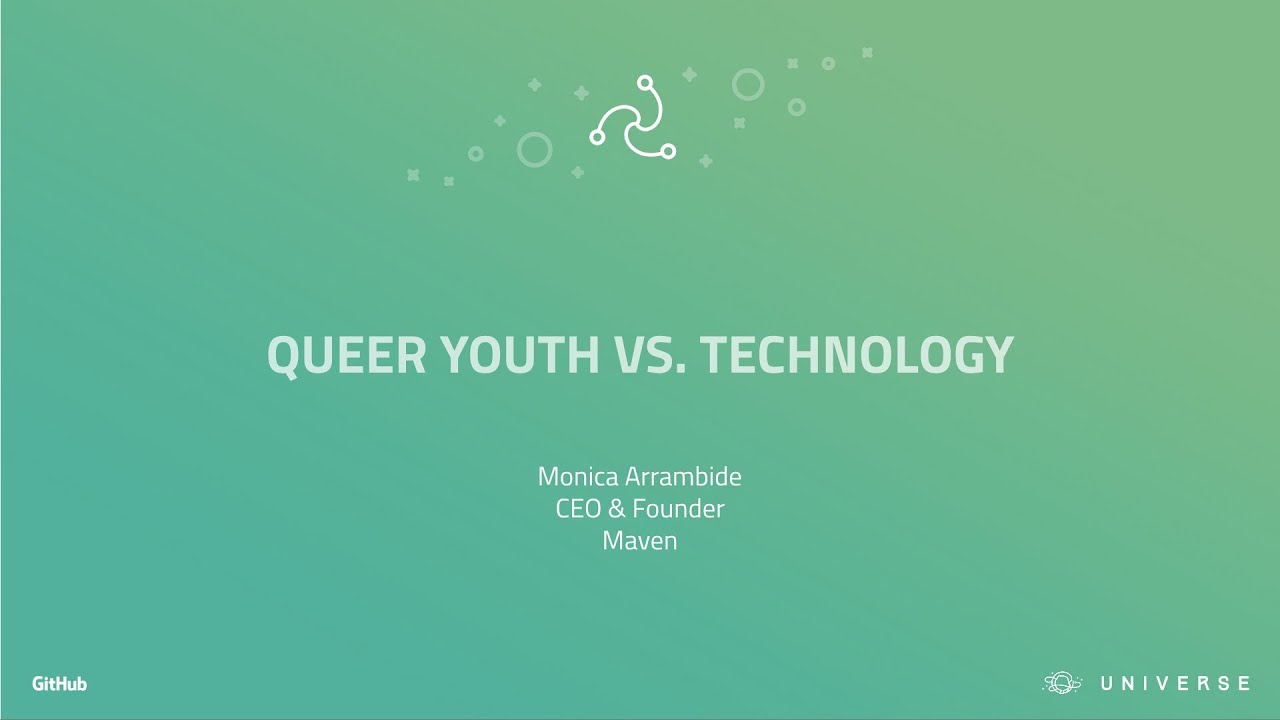 Queer youth vs. technology - GitHub Universe 2017
