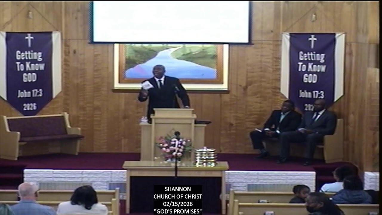 Shannon Church Of Christ - 02/15/2026