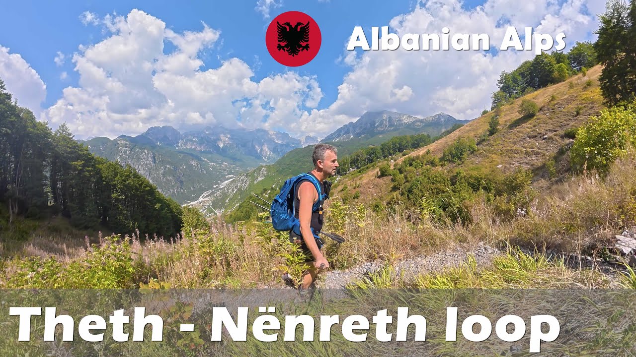 Theth - Nenreth loop. Day 5 of the 8-Day Albanian Alps Explorer