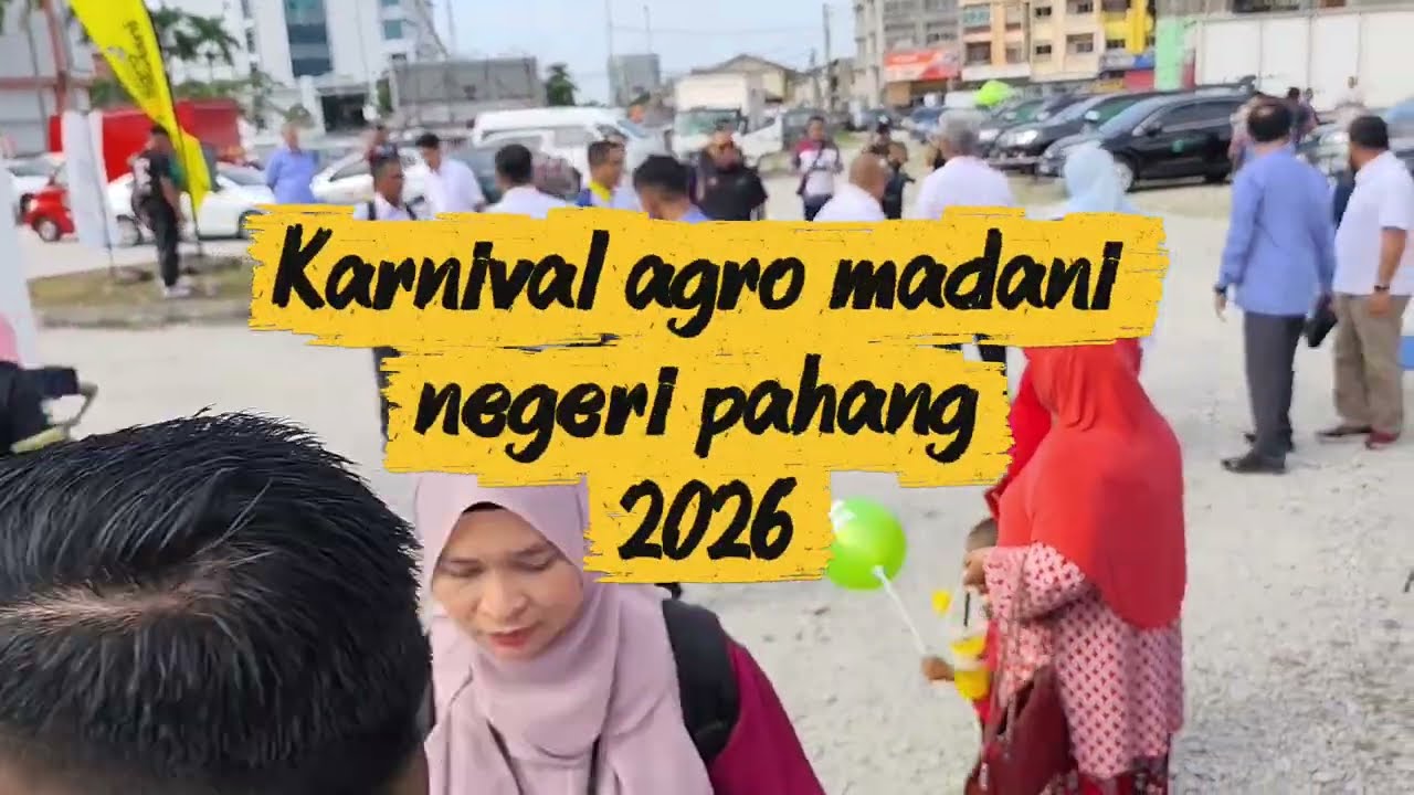 KARNIVAL AGRO MADANI NEGERI PAHANG 2026
