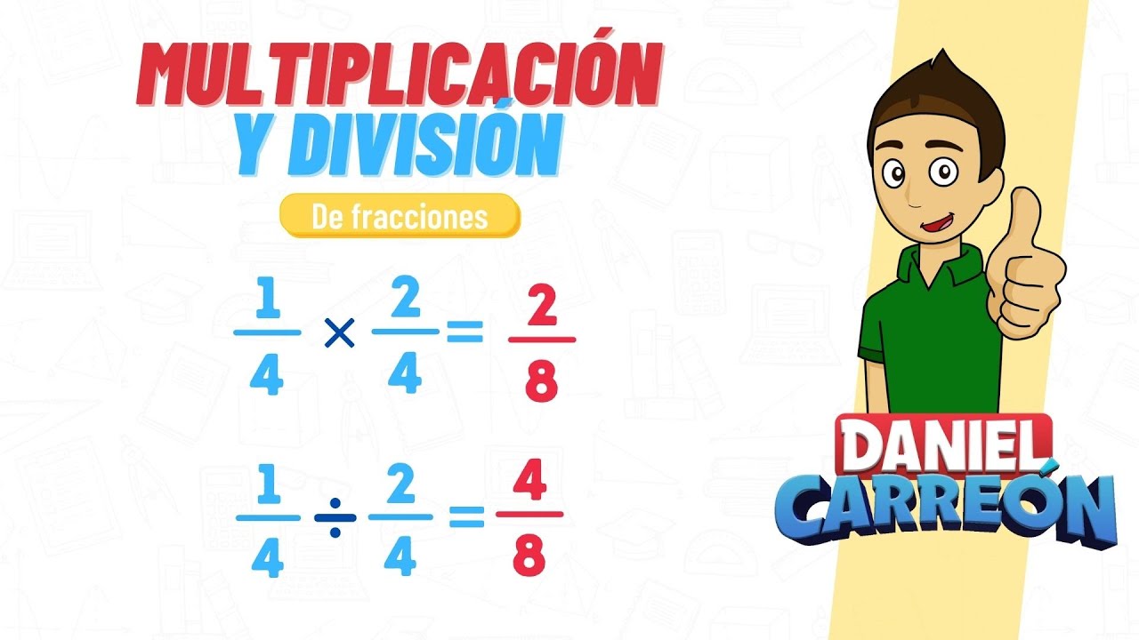 MULTIPLICACION Y DIVISION DE FRACCIONES Super facil - Para principiantes