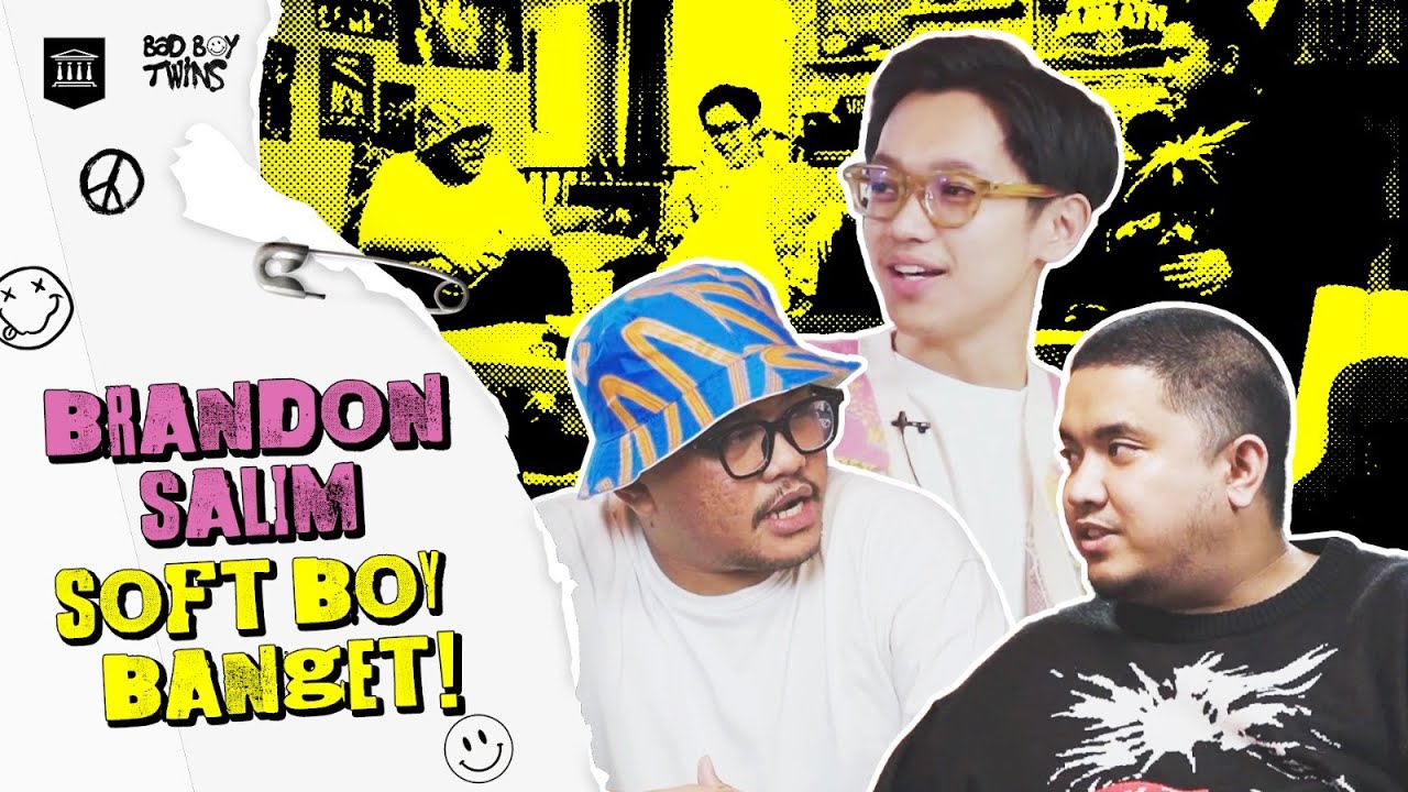 Brandon Salim Masih Harus&nbsp;Banyak&nbsp;Belajar | Bad Boy Twins Eps.23