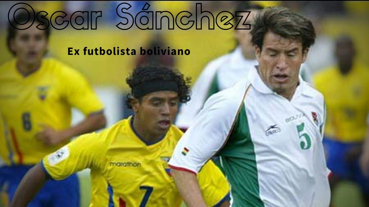Oscar Sánchez - Ex futbolista boliviano | El elegido