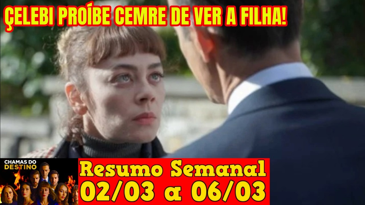 Chamas do Destino - 😍 Resumo Semanal da Novela Chamas do Destino de 02 a 06 de Março!