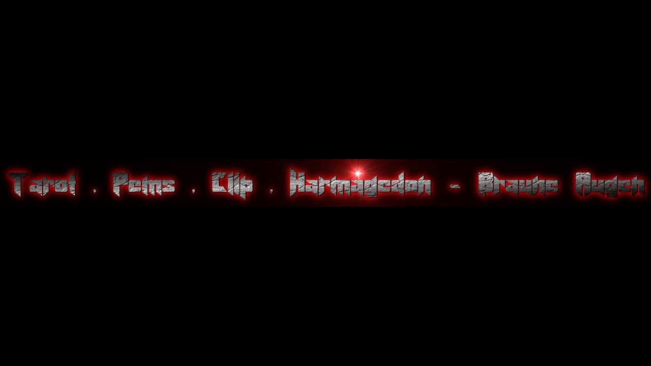 Tarot , Pems , Clip , Harmagedon - Braune Augen (Manhunt Beats) (2014) (HQ/HD)