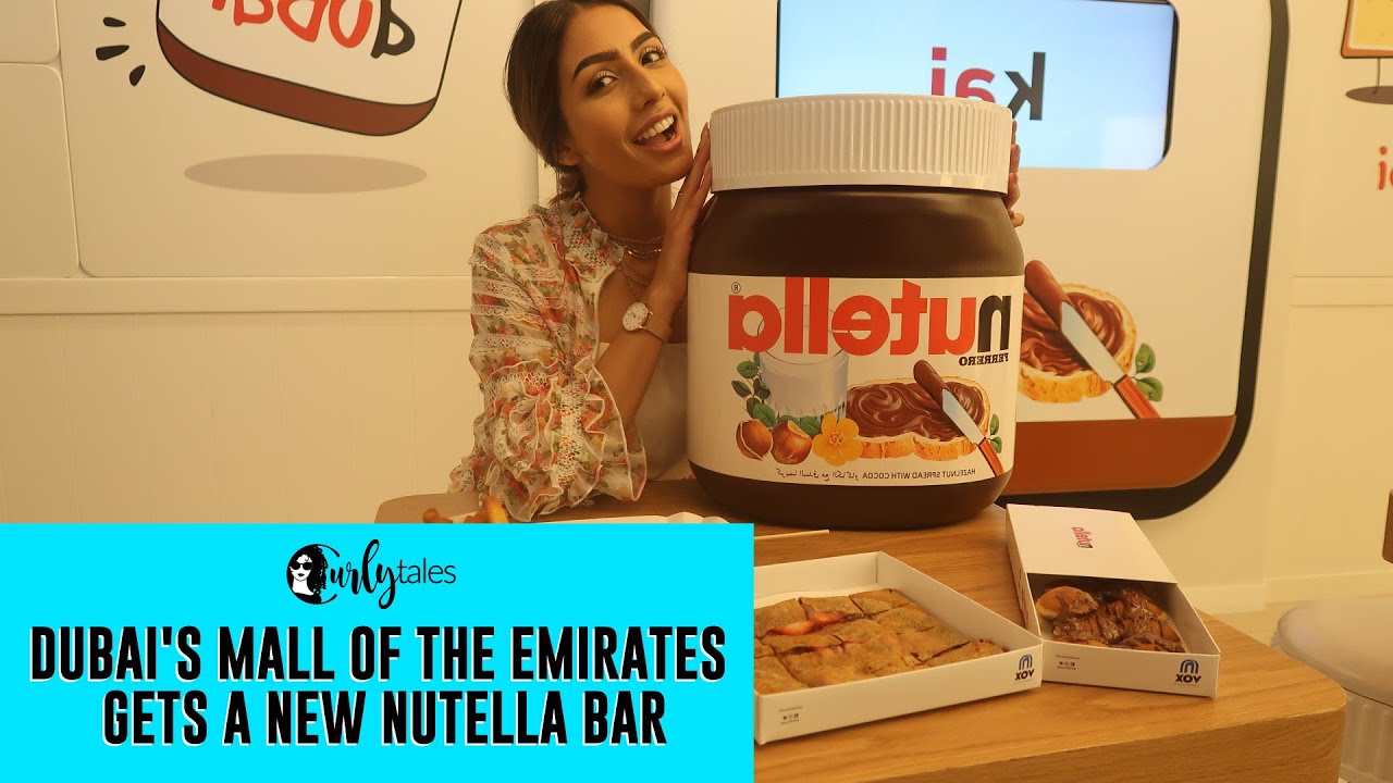 Nutella Bar At The Mall of the Emirates In Dubai Is All Things Drool-Worthy! | Curly Tales
