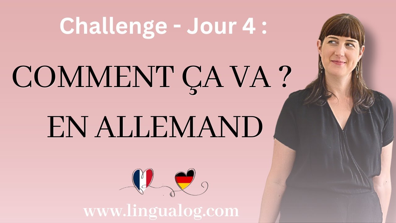 Jour 4 : demander comment ça va en allemand