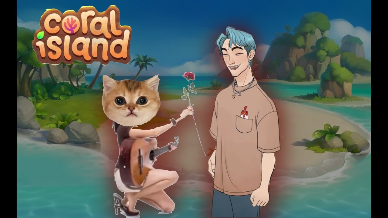 (Coral Island ) พรี่จ๋าาาาา