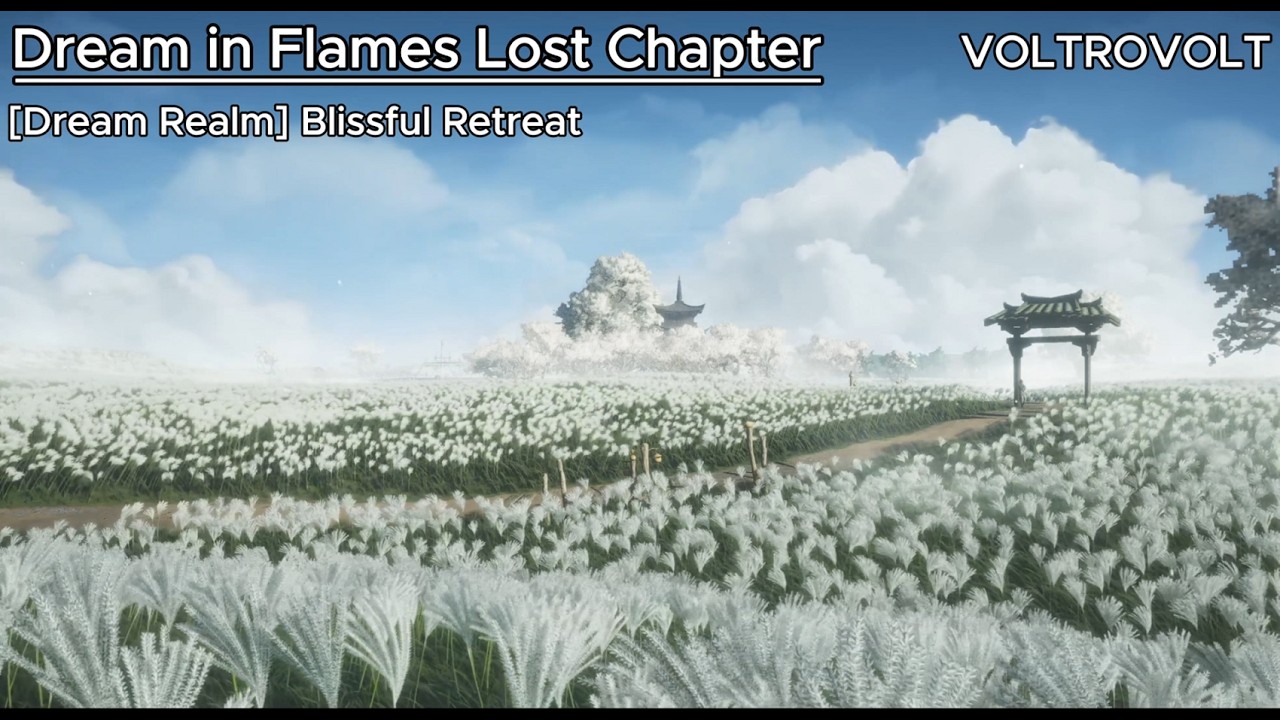 [Dream Realm] Blissful Retreat | Dream in Flames Lost Chapter | Where Winds Meet Gameplay #viral