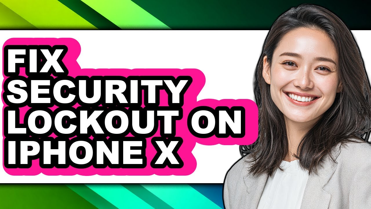 How to Fix Security Lockout on Iphone X - Easy Guide