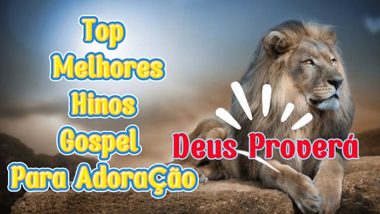 Deus Proverá , Eis - Me Aqui - Top Melhores Hinos Gospel Para Adoração
