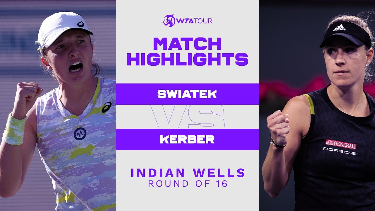 Iga Swiatek vs. Angelique Kerber | 2022 Indian Wells Round of 16 | WTA Match Highlights