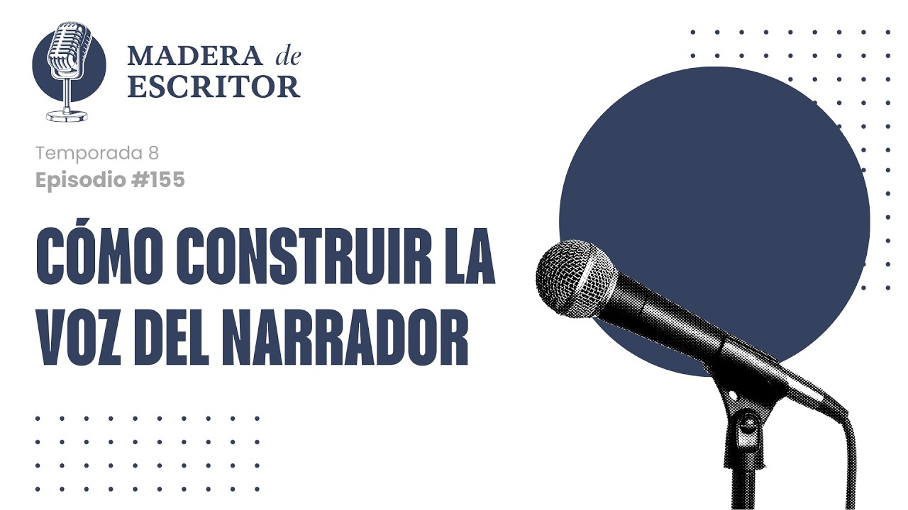 Cómo CONSTRUIR la VOZ DEL NARRADOR