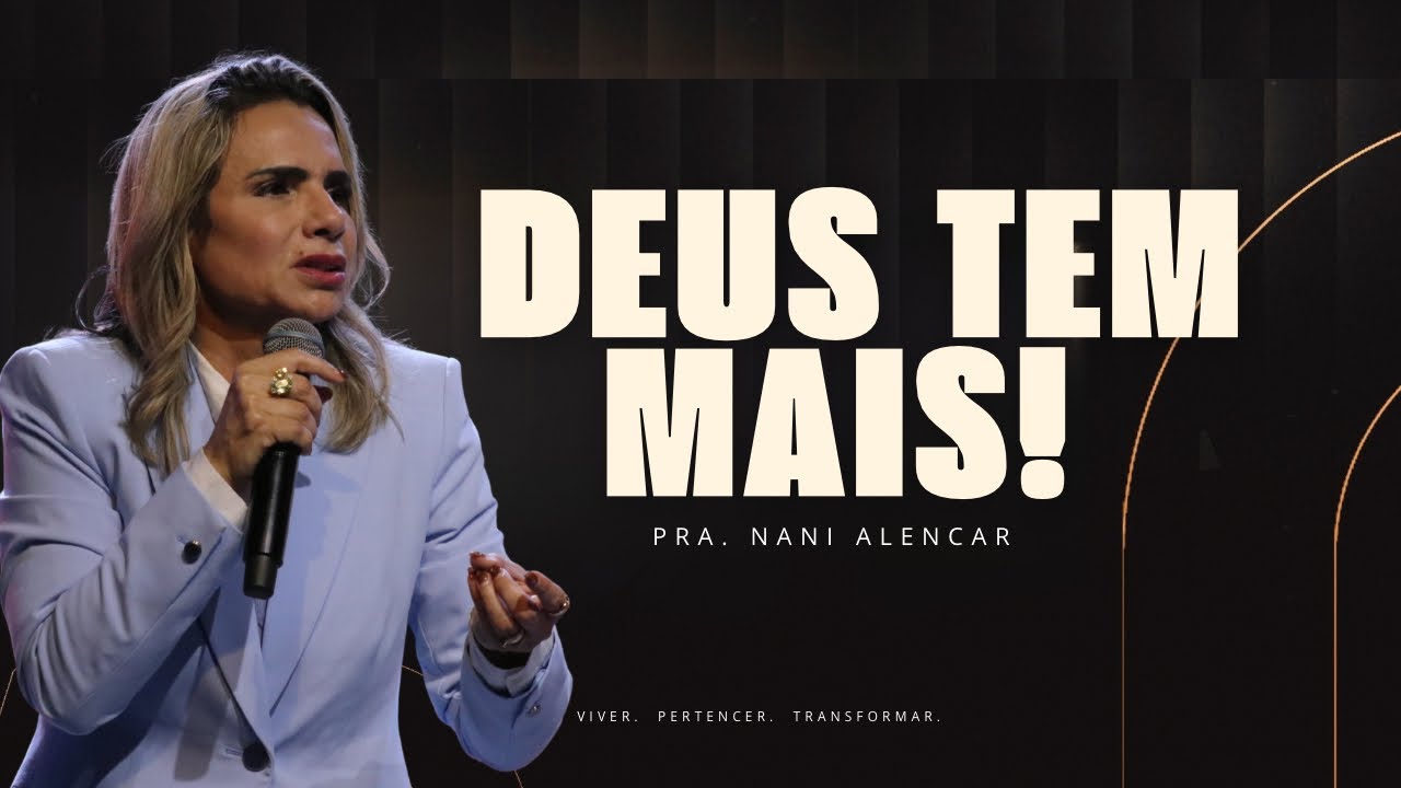 DEUS TEM MAIS! | Até Aqui Nos Ajudou o Senhor! |  PRA. NANI | 12 ANOS NWC 