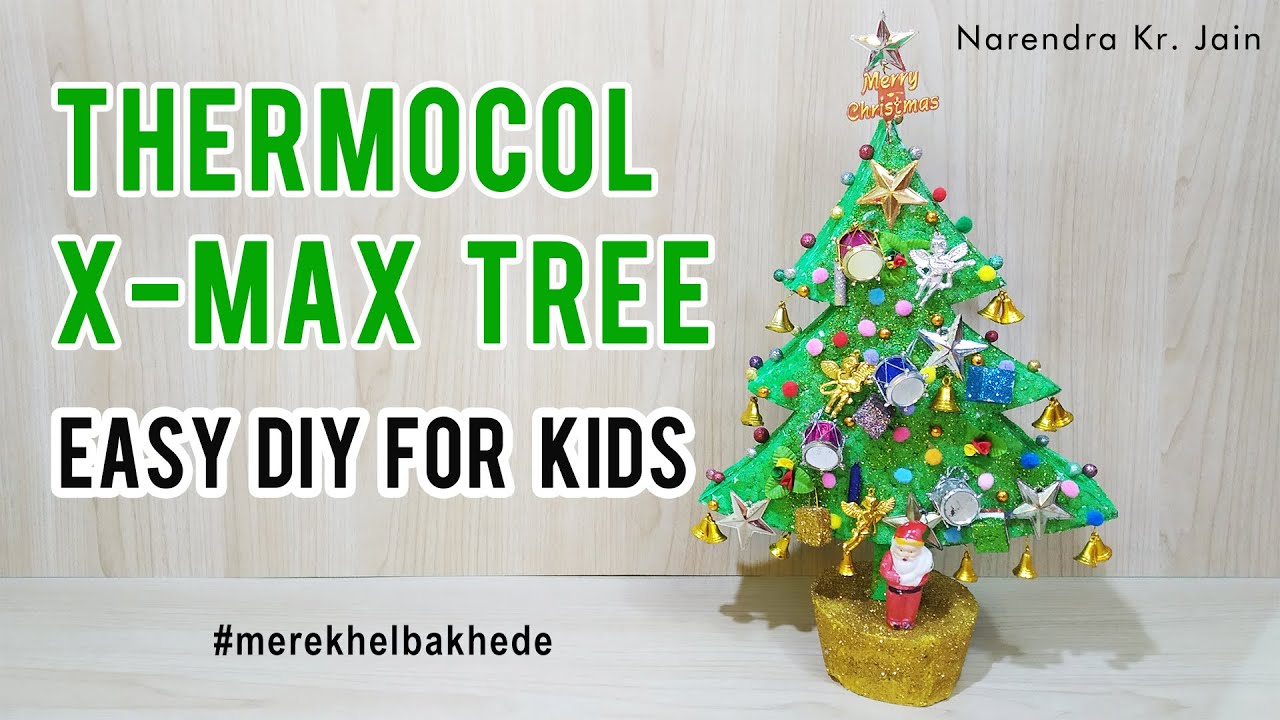 Make Easy Thermocol Christmas Tree at home #kidsproject - #merekhelbakede by Narendra Kr. Jain