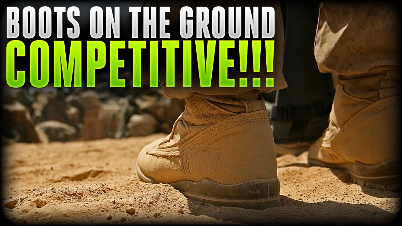 Boots on the Ground Competitive!!