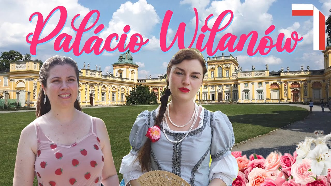 Visitei o Palácio Wilanów com uma DAMA DA CORTE polonesa
