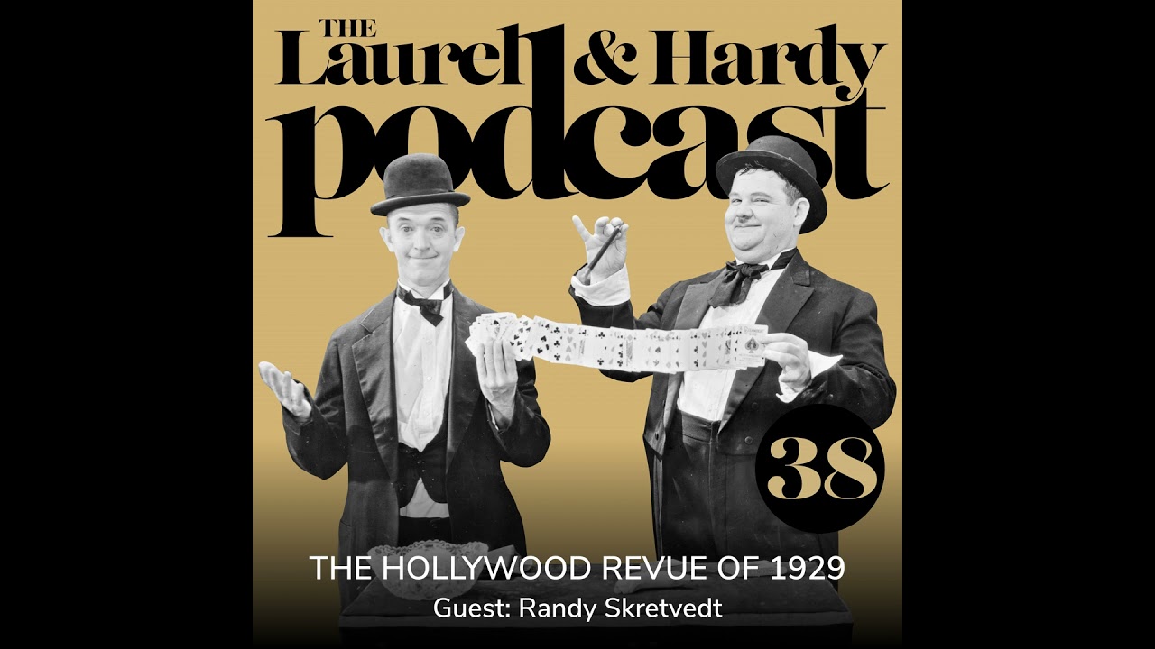 38. The Hollywood Revue of 1929 with Randy Skretvedt