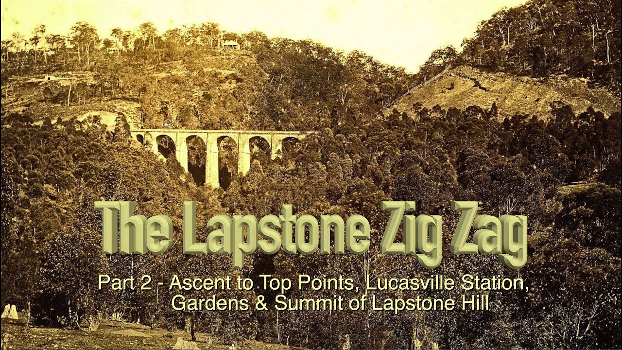 The Lapstone Zig Zag Railway  - Part 2