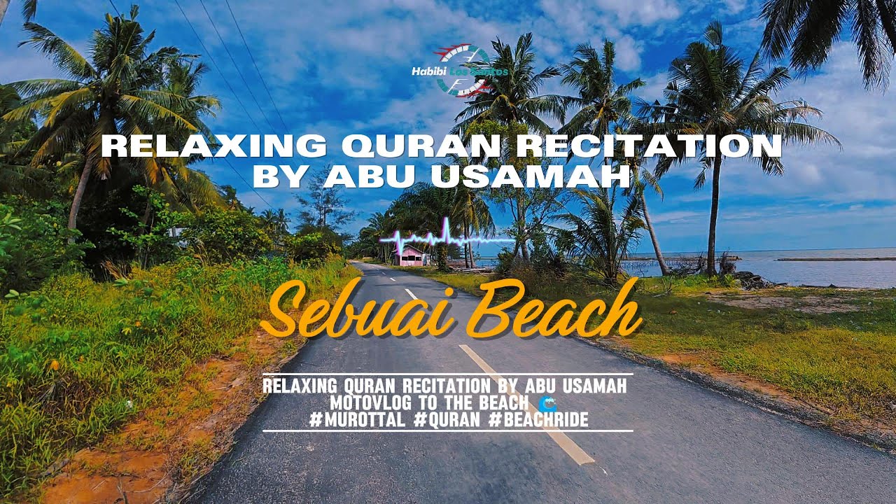 Quran Relaxation for Heart Peace | Abu Usamah Hafizhahullah | Calm & Soothing Recitation #Quran