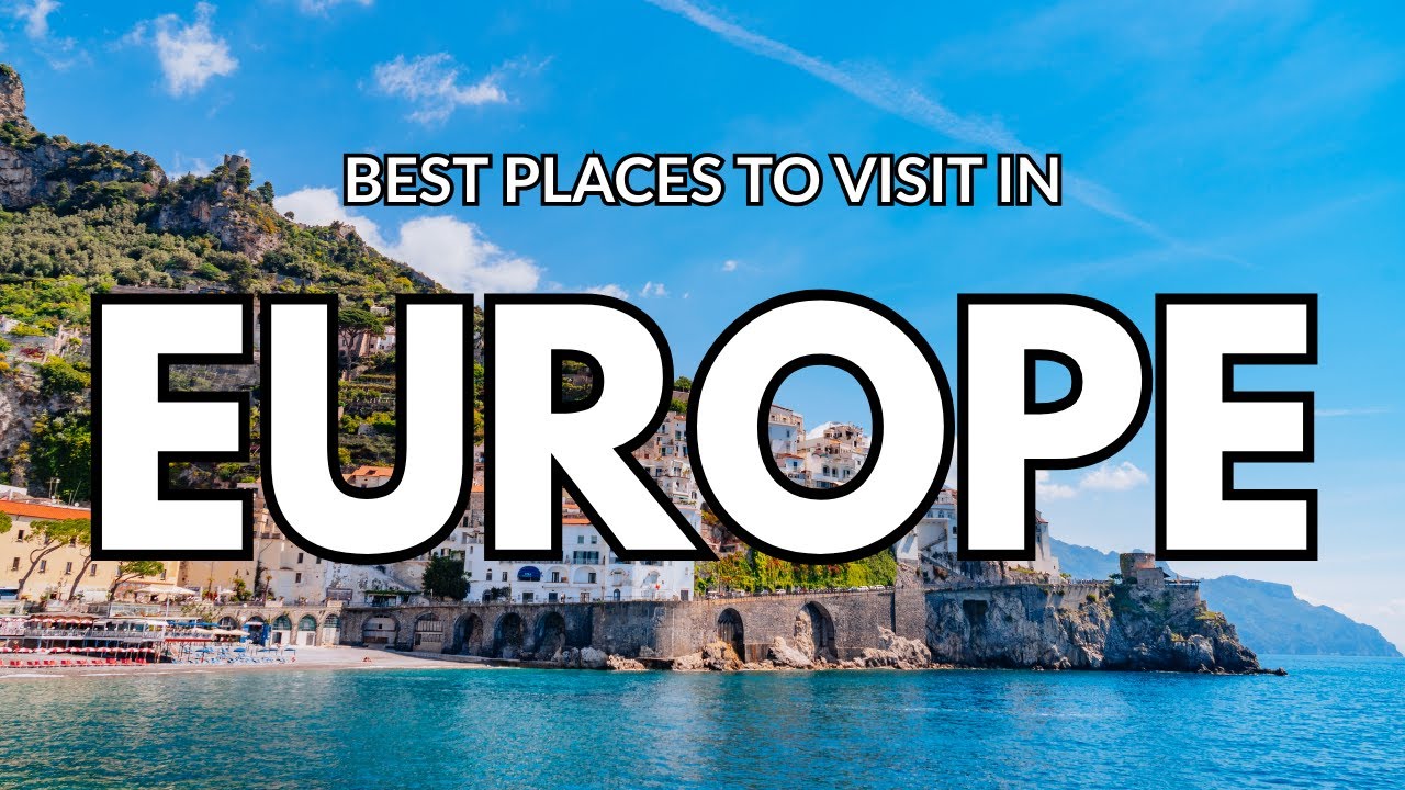 Best Places to Visit in Europe in Summer 2025 🌍 | Travel Video 4K