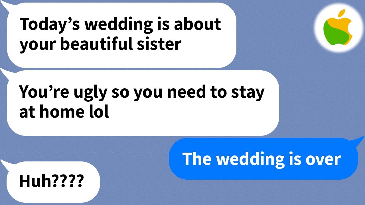 【Apple】 My mother who dotes on my beautiful sister, refuses to let me attend my sister's wedding