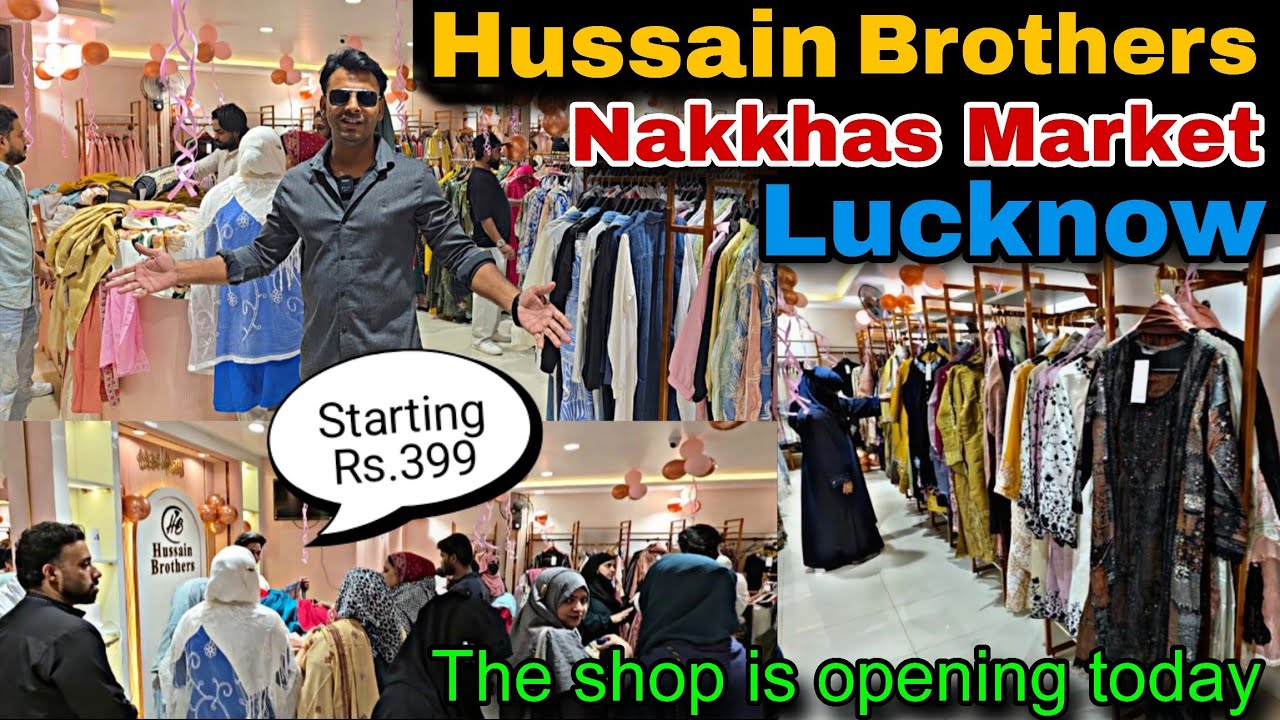 Nakkhas में खुली Hussain Brothers Ki New Shop || सिर्फ ₹399 से शुरू || Pakistani & Indian Suits