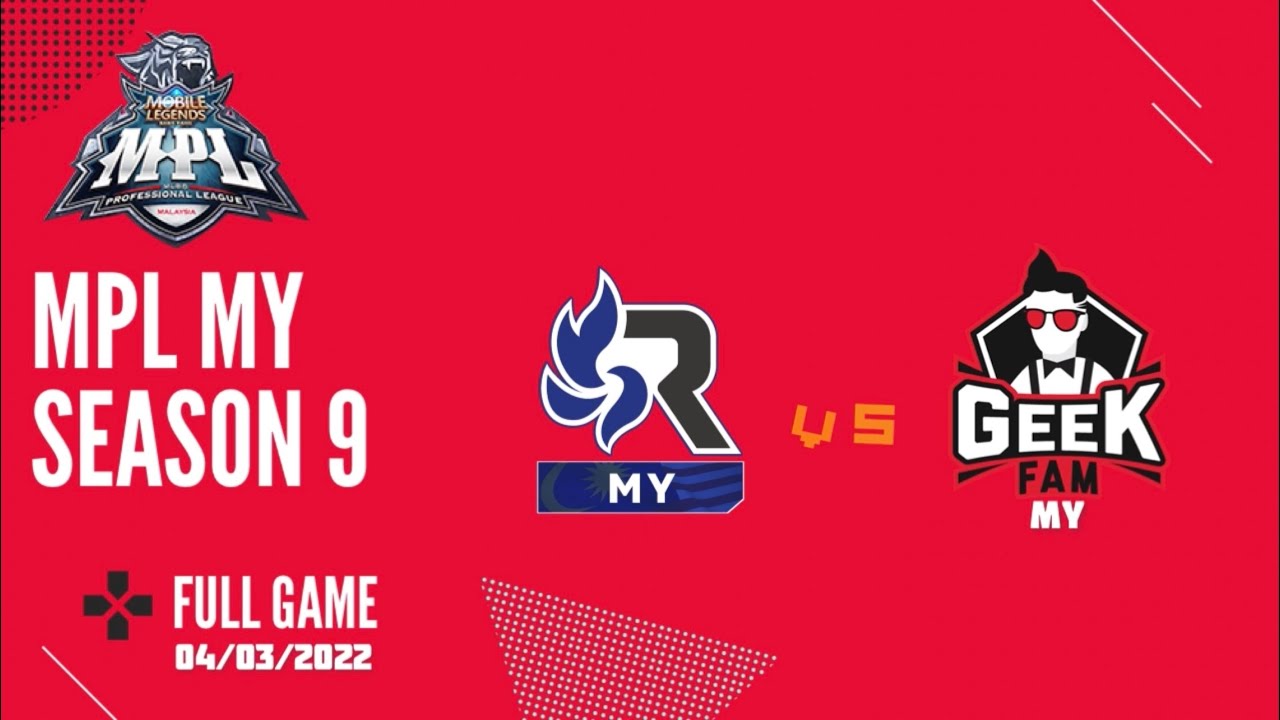 MPL MY Season 9 | RSG MY Vs Geek Fam MY