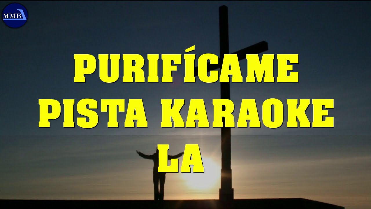 Purifícame - PISTA KARAOKE la