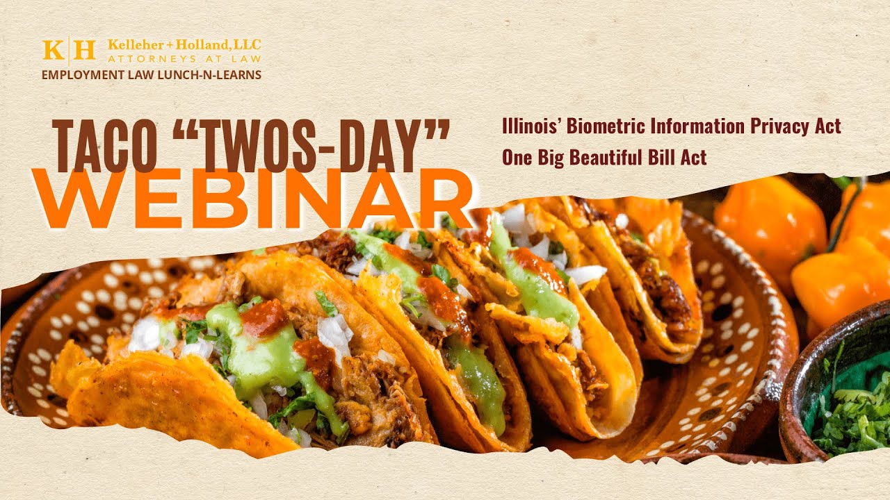 WEBINAR: Illinois Biometric Information Privacy Act + One Big Beautiful Bill Act