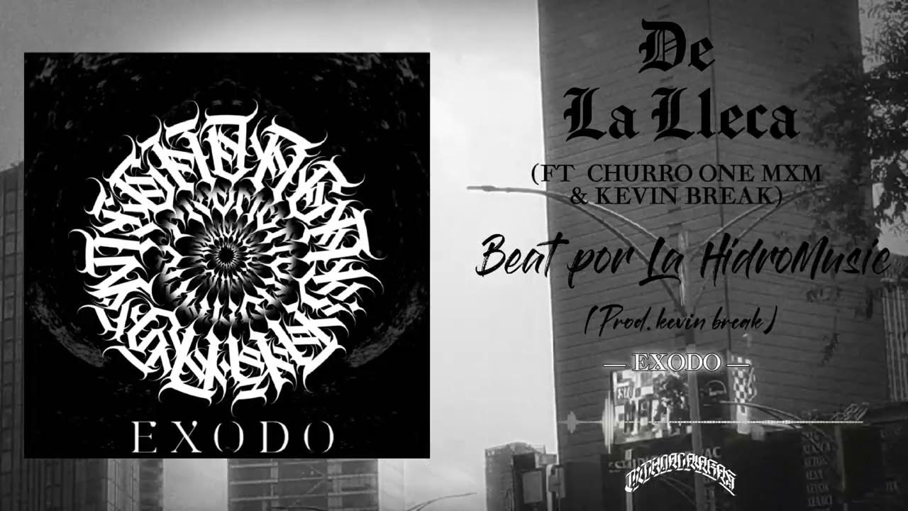 4.- De La Lleca Ft Churro One & Kevin Break (Beat x La HidroMusic)