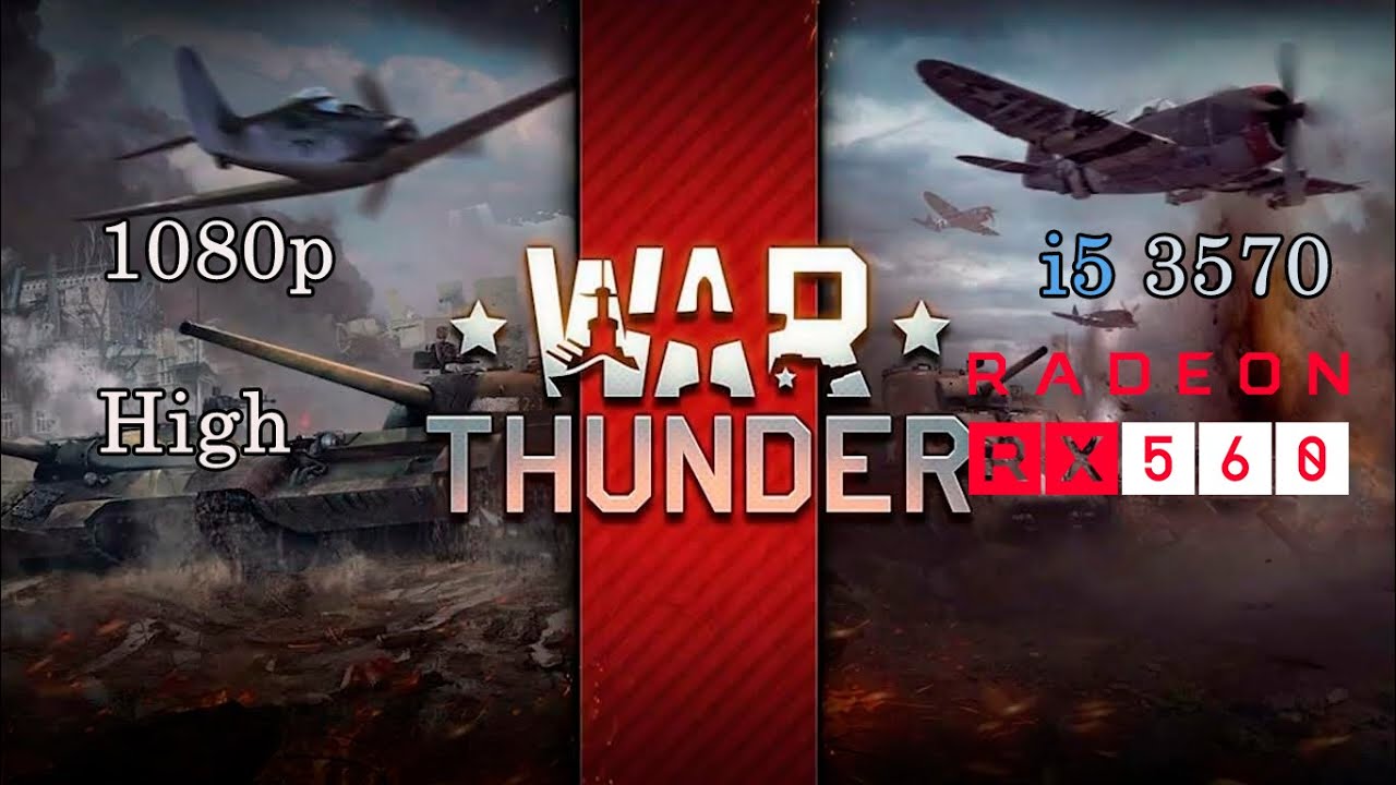 RX 560 I5 3570 | War Thunder