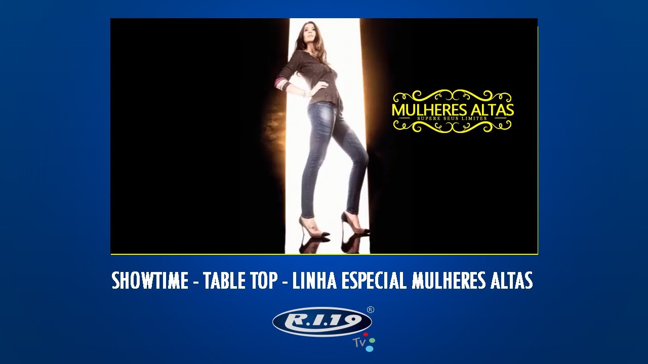 Showtime -  Table Top - Linha Especial Mulheres Altas - RI19TV