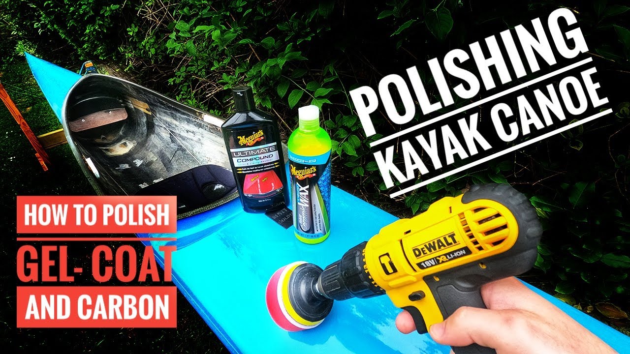 HOW TO POLISH CARBON and gel-coat on a kayak/canoe  (DIY)