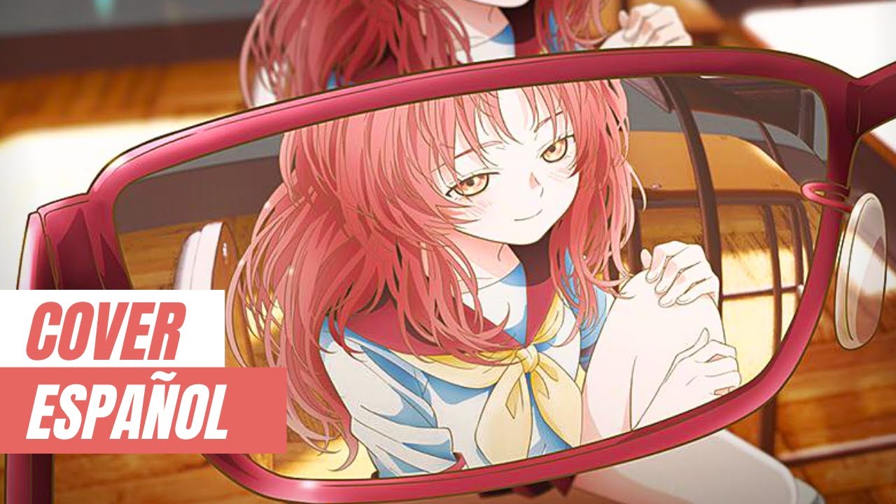 The Girl I Like Forgot Her Glasses OP | NAME - Tsuzuri 【cover español】