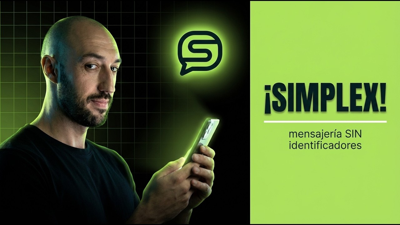 16.4 🧬💬 Prueba SimpleX ¿La app MÁS PRIVADA del planeta? (sin número, sin ID) 🚀