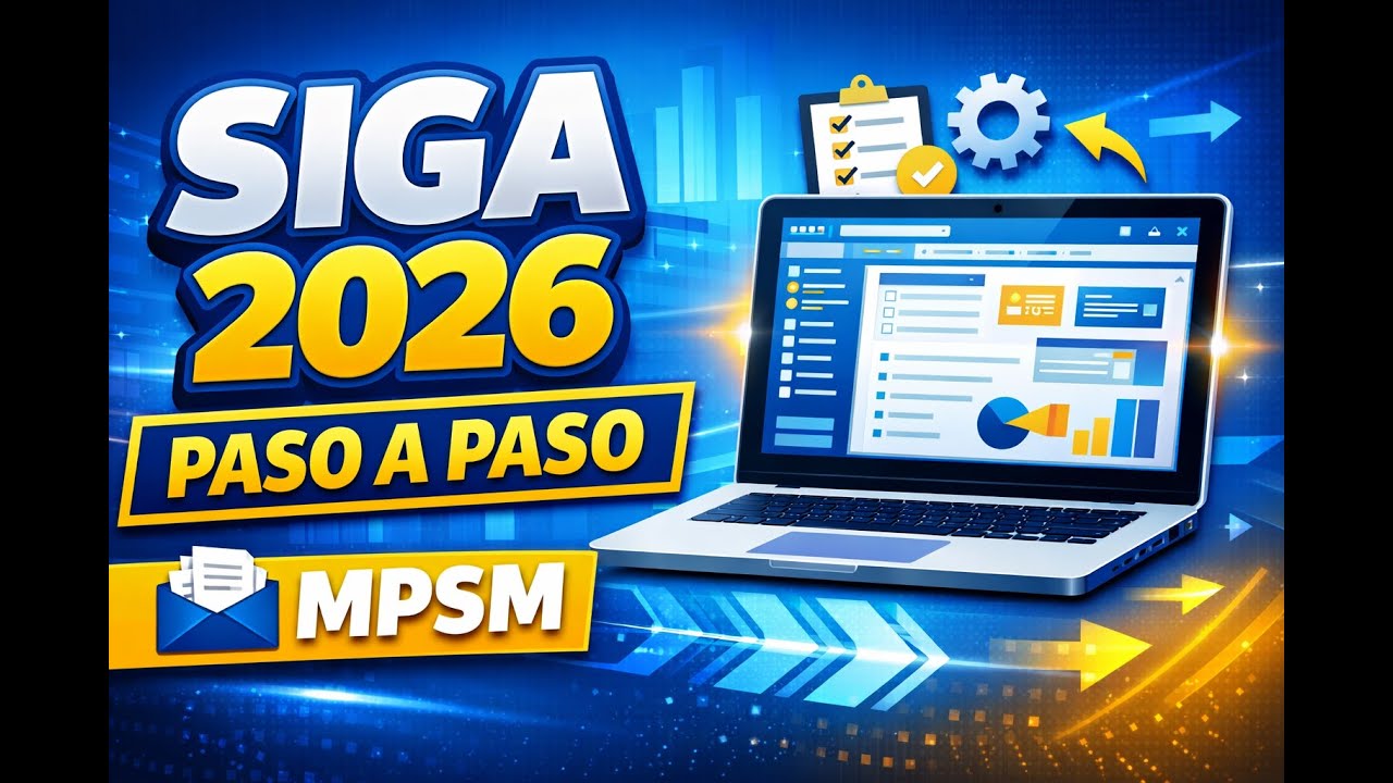 SIGA 2026 Paso a Paso | Gu&iacute;a Completa para la MPSM