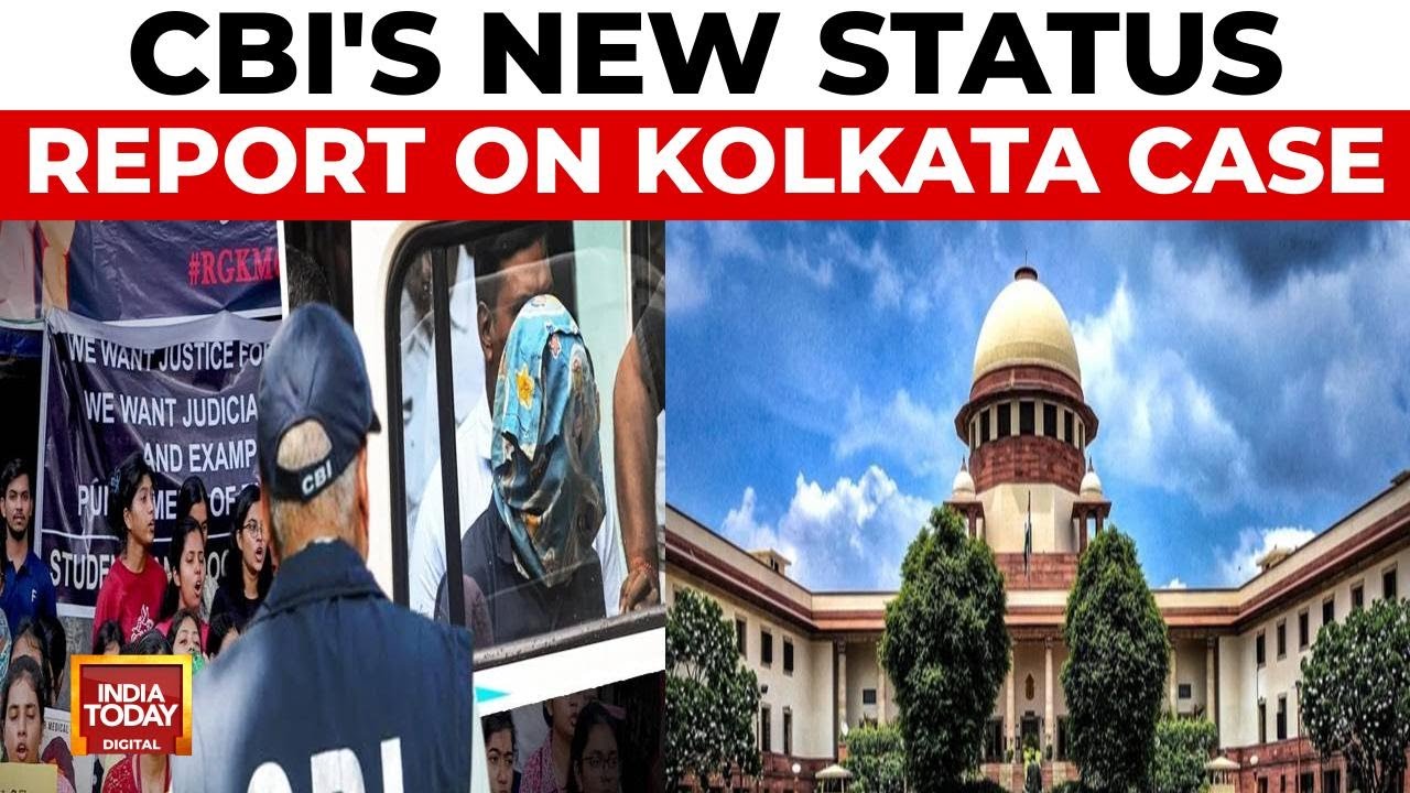Kolkata Case Progress: CBI to File Fresh Status Report | India Today News