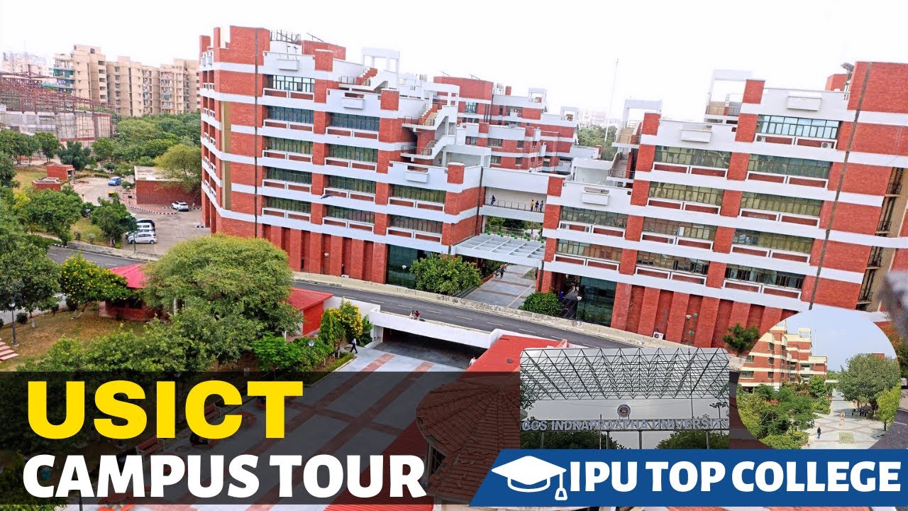 USICT Campus Tour | IPU Top College | IPU Main Campus