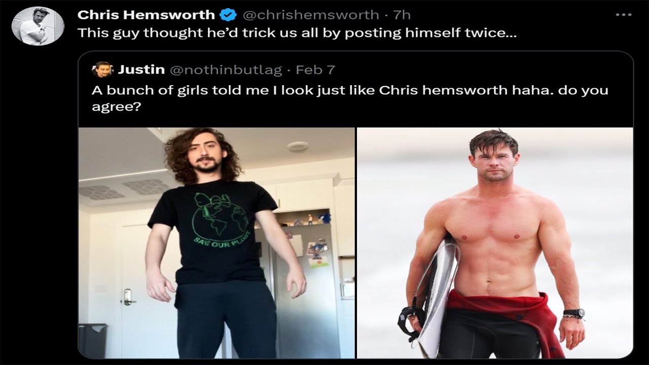 Chris Hemsworth Said I'm Hot