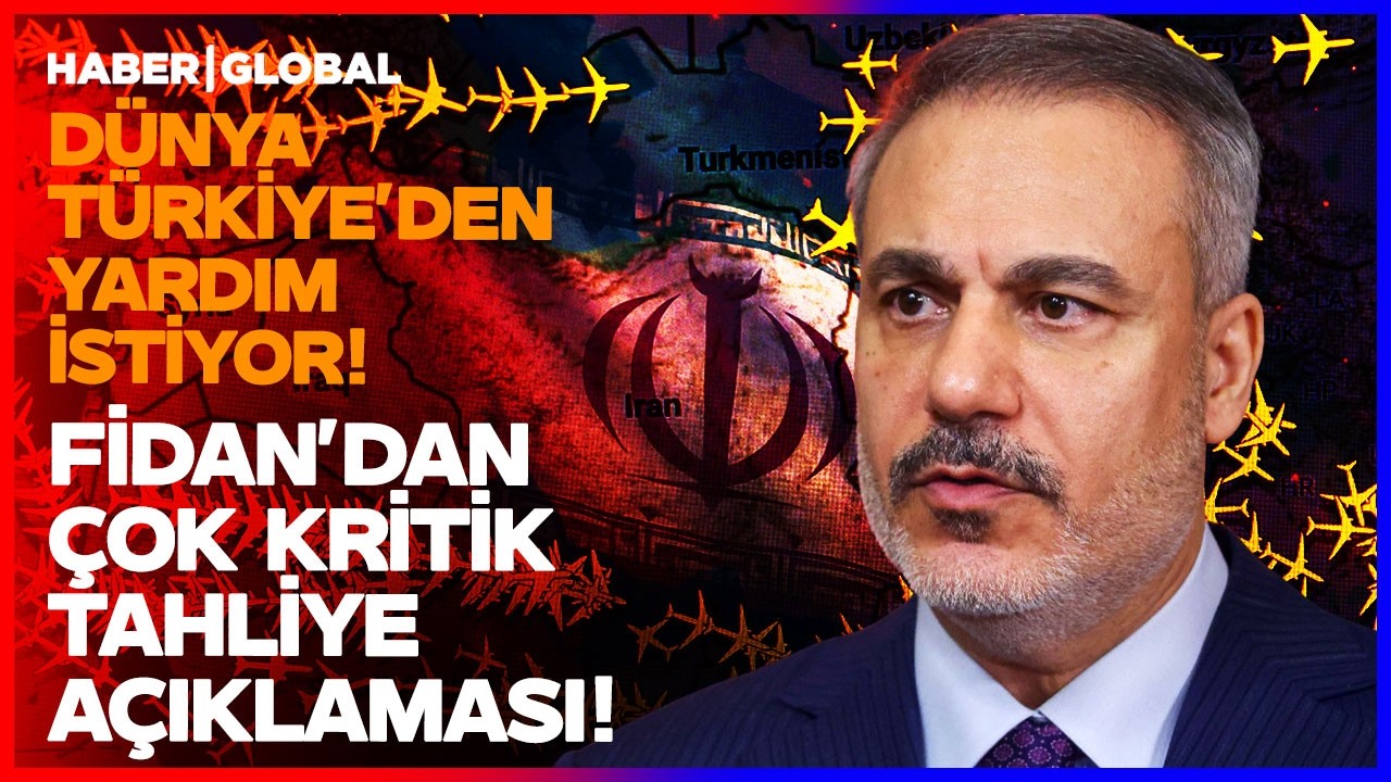 DÜNYA TÜRKİYE'DEN YARDIM İSTİYOR! Dışişleri Bakanı Hakan Fidan'dan Çok Kritik Tahliye Açıklaması!
