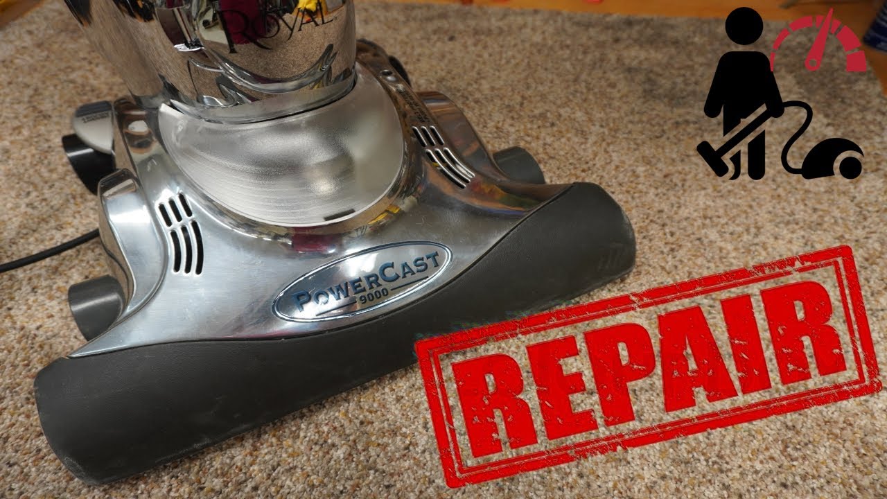 Royal PowerCast 9000  Vacuum repair Vacuums Saved Episode: 4