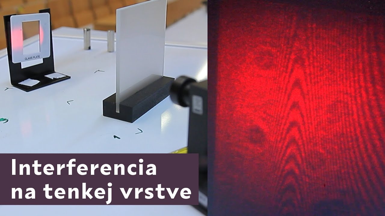 Interferencia na tenkej vrstve | Optika | Fyzikálne pokusy
