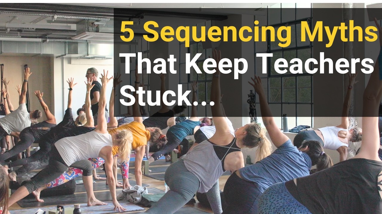 5 Yoga Sequencing Myths That Keep Teachers Stuck l Yogaland Podcast