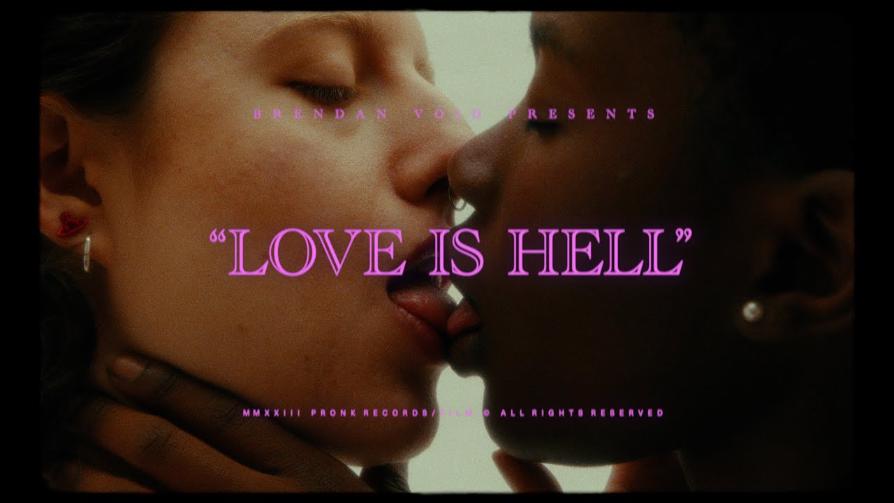 Brendan Void - Love Is Hell (Official Video)