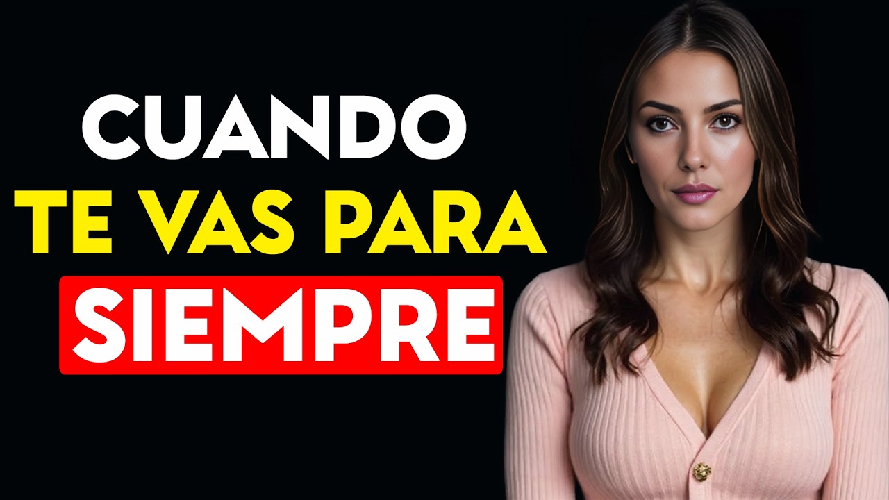 Lo que Pasa Cuando Ella se da Cuenta de que Ya No vas a Volver